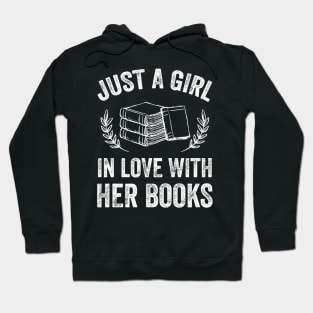 Just a girl in love with her books Hoodie